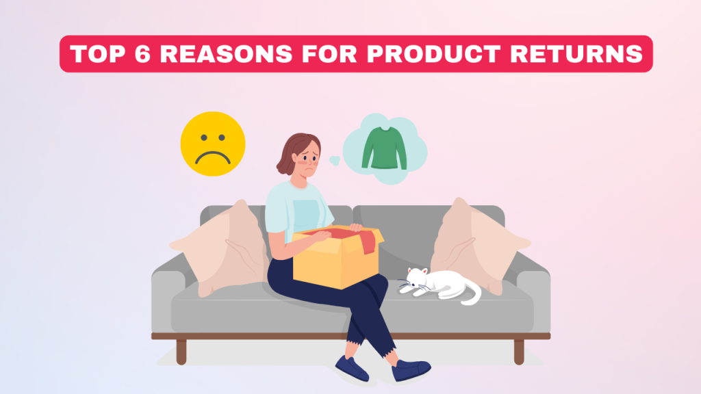 Rop 6 reasons for product returns