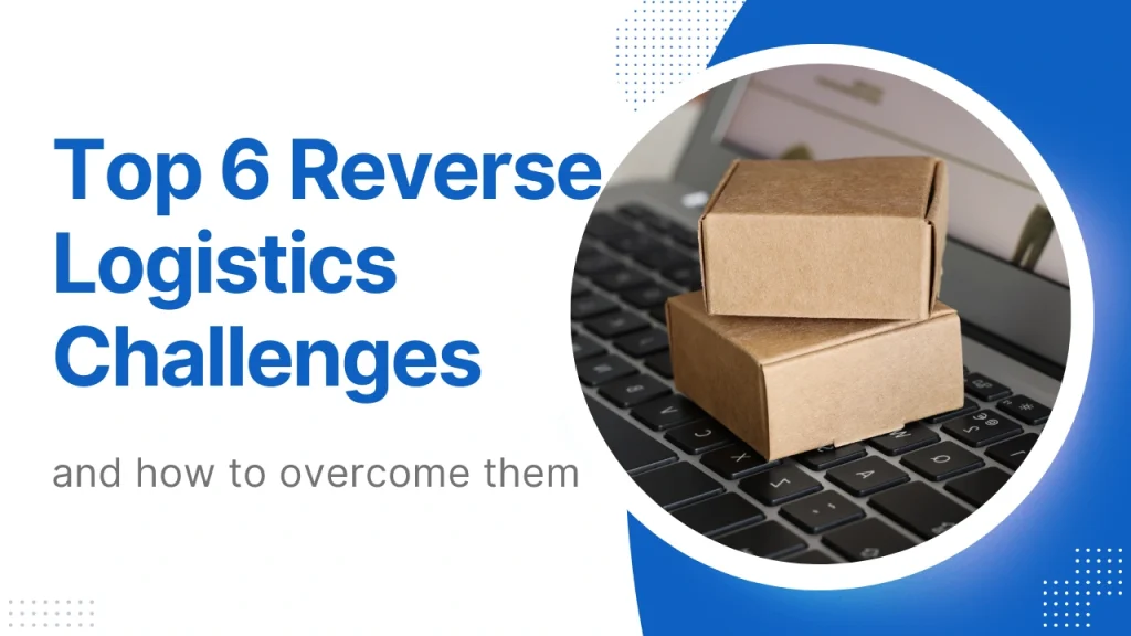 Reverse logistics